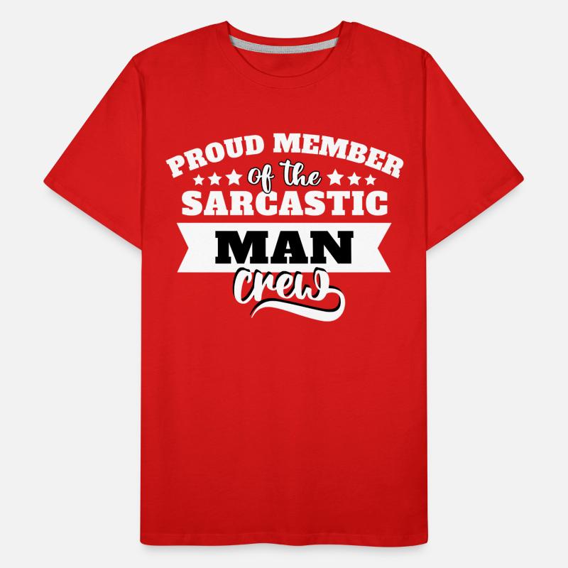 Mann Sarkasmus Männer Premium Bio T-Shirt