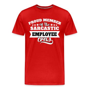 Sarcasme des employés - T-shirt bio Premium Homme - rouge - Devant - Damien (186cm)