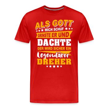 Dreher Sprüche - Männer Premium Bio T-Shirt - Rot - Vorne - Damien (186cm)