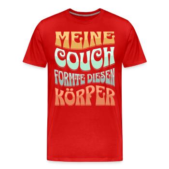 Meine Couch Formte Diesen Körper - Männer Premium Bio T-Shirt - Rot - Vorne - Damien (186cm)
