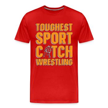 Catch Wrestling Toughest Sport Wrestler Grappling - T-shirt bio Premium Homme - rouge - Devant - Damien (186cm)