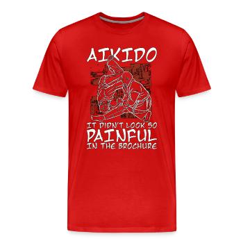Aikido It Didn't Look So Painful Martial Samurai - Men's Premium Organic T-Shirt - red - Front - Damien (186cm)