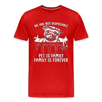 Abandoned Pets We Are Not Disposable Animal Lover - Men's Premium Organic T-Shirt - red - Front - Damien (186cm)