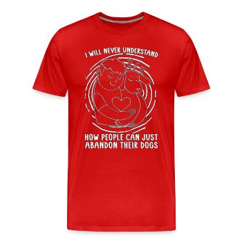 Animaux abandonnés Je ne serai jamais sans abri Amoureux des animaux - T-shirt bio Premium Homme - rouge - Devant - Damien (186cm)
