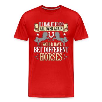 Les courses de chevaux si j’avais à faire partout dans les courses de chevaux - T-shirt bio Premium Homme - rouge - Devant - Damien (186cm)