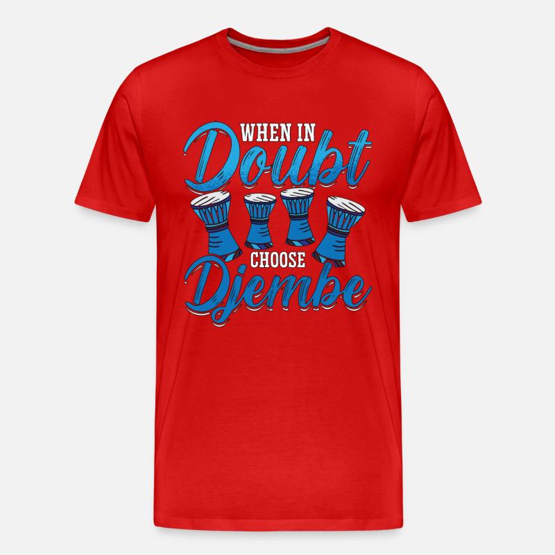Djembe When In Doubt Choose Percussion Instrument - Männer Premium Bio T-Shirt - Rot