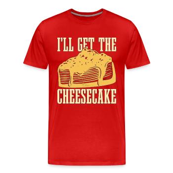 Cheesecake I'll Get The Cheesecake Baking Desserts - Men's Premium Organic T-Shirt - red - Front - Damien (186cm)