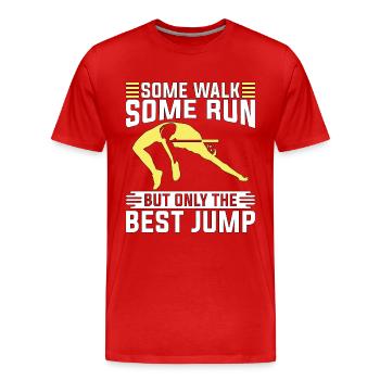High Jump Some Walk Some Run But Athletics Running - Men's Premium Organic T-Shirt - red - Front - Damien (186cm)