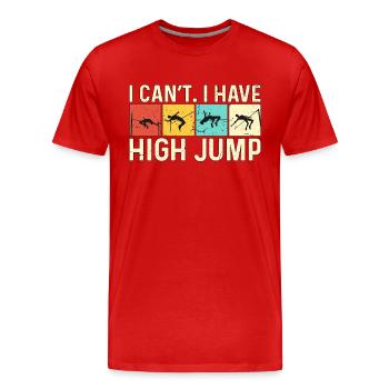 Saut en hauteur Je ne peux pas J’ai un haut Rétro Aime sauter - T-shirt bio Premium Homme - rouge - Devant - Damien (186cm)