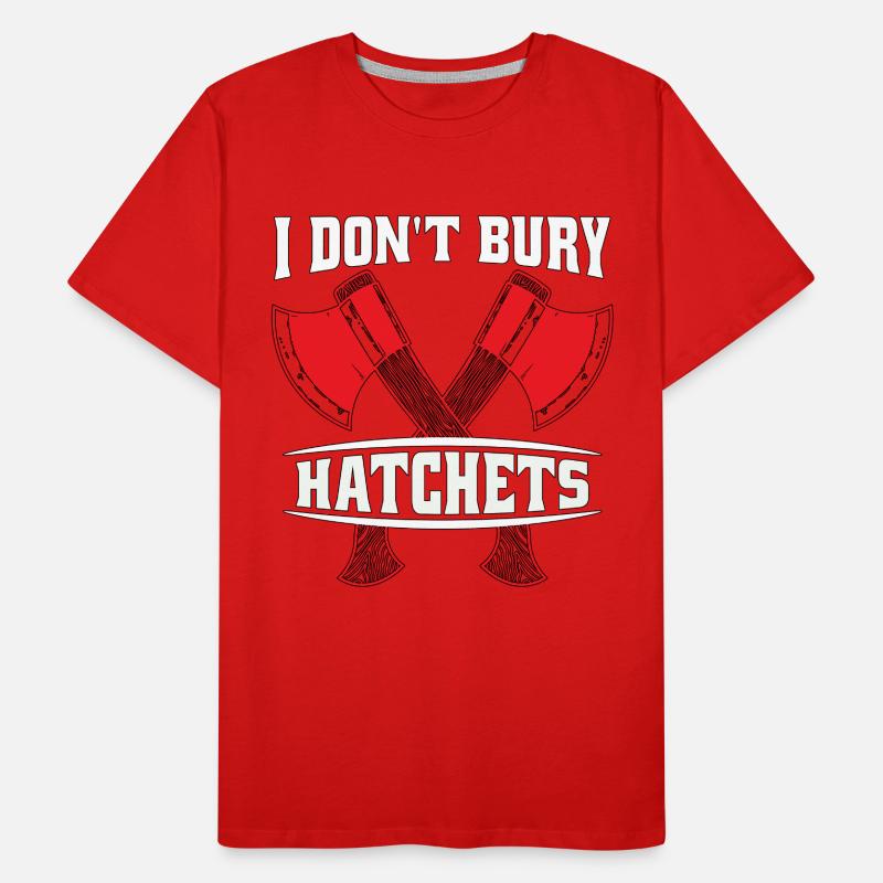 Axe Throwing I Don't Bury Hatchets Hatchet Thrower Männer Premium Bio T-Shirt