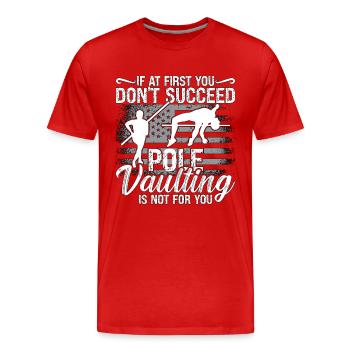 Saut à la perche si au début vous ne réussissez pas le saut - T-shirt bio Premium Homme - rouge - Devant - Damien (186cm)