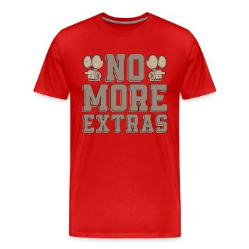 Filmmaking No More Extras Cinematography Filmmaker - Men's Premium Organic T-Shirt - red - Front - Damien (186cm)