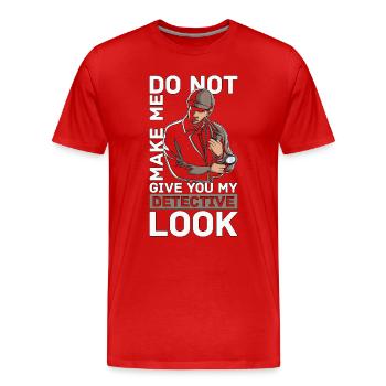 Détective ne me fait pas donner détective privé - T-shirt bio Premium Homme - rouge - Devant - Damien (186cm)