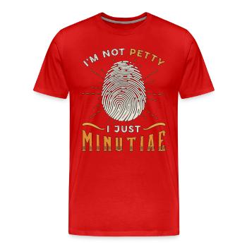 Forensic Science I'm Not Petty I Just Crime Scene - Men's Premium Organic T-Shirt - red - Front - Damien (186cm)