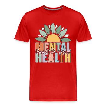 Mental Health Invest In Your Mental Health Care - Men's Premium Organic T-Shirt - red - Front - Damien (186cm)