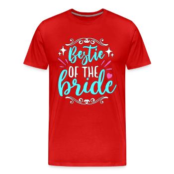 Maid Of Honor Bestie Of The Bride Wedding Bridal - Men's Premium Organic T-Shirt - red - Front - Damien (186cm)