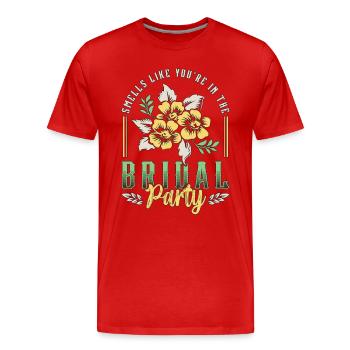Maid Of Honor Smells Like You're In Wedding Party - Men's Premium Organic T-Shirt - red - Front - Damien (186cm)