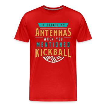 Kickball It Spiked My Antennas When Kick Balls - Men's Premium Organic T-Shirt - red - Front - Damien (186cm)