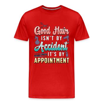 Hairstylist Good Hair Isn't By Accident Hairstyle - Men's Premium Organic T-Shirt - red - Front - Damien (186cm)