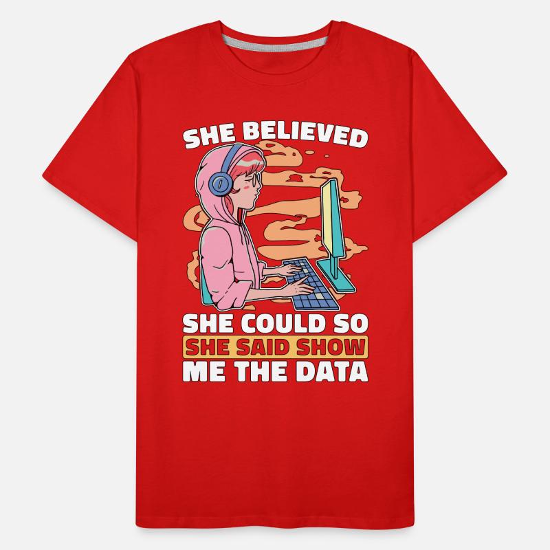 Data Mining She Believed She Could So Data Analyst Men's Premium Organic T-Shirt