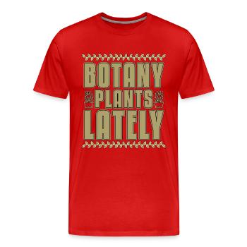 Botany Plants Lately Botanical Garden Loves Plants - Men's Premium Organic T-Shirt - red - Front - Damien (186cm)
