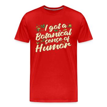 Botanique J’ai un sens botanique des plantes d’intérieur - T-shirt bio Premium Homme - rouge - Devant - Damien (186cm)