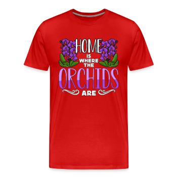 Orchids Home Is Where The Orchids Are Gardening - Men's Premium Organic T-Shirt - red - Front - Damien (186cm)