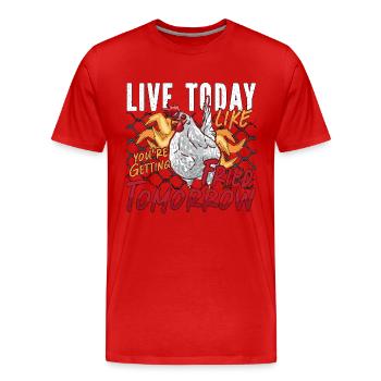 Les éleveurs de volailles vivent aujourd’hui comme des éleveurs de volailles - T-shirt bio Premium Homme - rouge - Devant - Damien (186cm)
