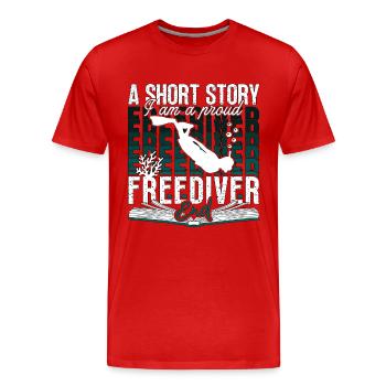 Freediving A Short Story I Am A Proud Apnea Diver - Männer Premium Bio T-Shirt - Rot - Vorne - Damien (186cm)