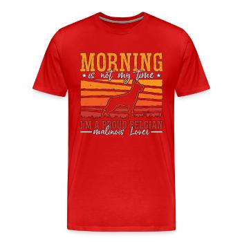 Le matin de l’amant malinois belge n’est pas un chien policier - T-shirt bio Premium Homme - rouge - Devant - Damien (186cm)