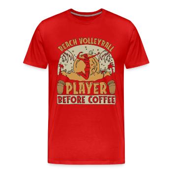 Beach Volleyball Player Before Volleyballer Coffee - Männer Premium Bio T-Shirt - Rot - Vorne - Damien (186cm)