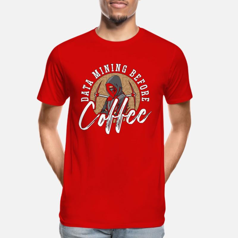 Data Mining Before Coffee Programmer Coffee Lover Men's Premium Organic T-Shirt