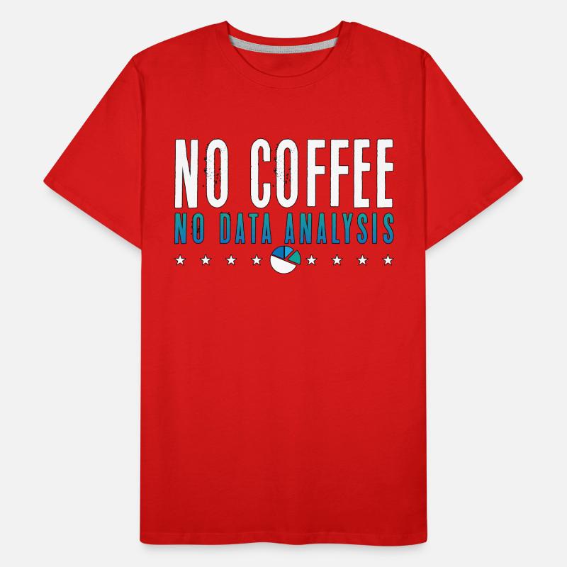 Data Analyst No Coffee No Programmer Coffee Lover Männer Premium Bio T-Shirt