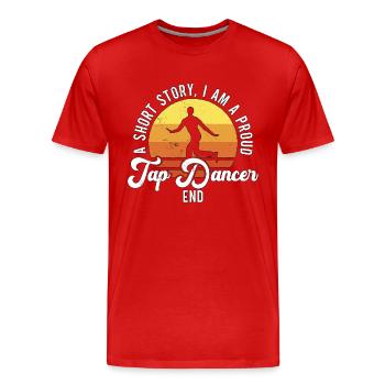 Tap Dancer A Short Story I Am Contemporary Dancer - Men's Premium Organic T-Shirt - red - Front - Damien (186cm)