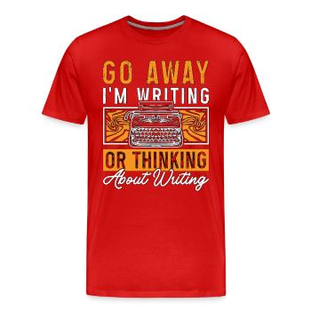Ecrire Va-t’en J’écris ou je pense romancier - T-shirt bio Premium Homme - rouge - Devant - Damien (186cm)