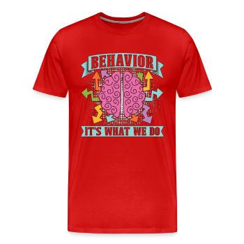 School Psych Behavior It's What We Do Counseling - Männer Premium Bio T-Shirt - Rot - Vorne - Damien (186cm)