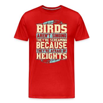Birdwatching Birds Aren't Singing They're Birding - Männer Premium Bio T-Shirt - Rot - Vorne - Damien (186cm)
