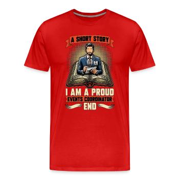 Events Coordinator A Short Story Event Organizer - Männer Premium Bio T-Shirt - Rot - Vorne - Damien (186cm)