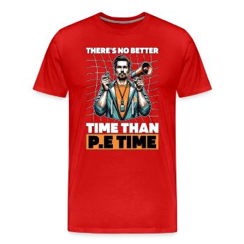 Instructeur d’éducation physique, il n’y a pas de meilleur moment pour l’enseignement de l’éducation physique - T-shirt bio Premium Homme - rouge - Devant - Damien (186cm)