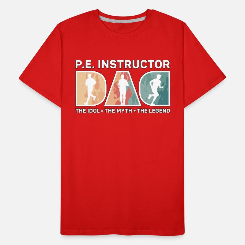 P.E Instructor Dad The Idol The Personal Trainer Männer Premium Bio T-Shirt