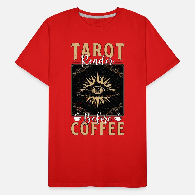 Tarot Reader Before Fortune Telling Coffee Lover Men's Premium Organic T-Shirt