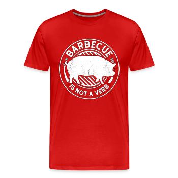 Pulled Pork BBQ Barbecue Is Not A Verb Meat Lover - Men's Premium Organic T-Shirt - red - Front - Damien (186cm)