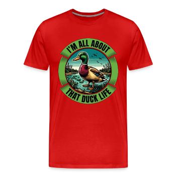 Mallard Duck I'm All About That Duck Water Bird - Men's Premium Organic T-Shirt - red - Front - Damien (186cm)