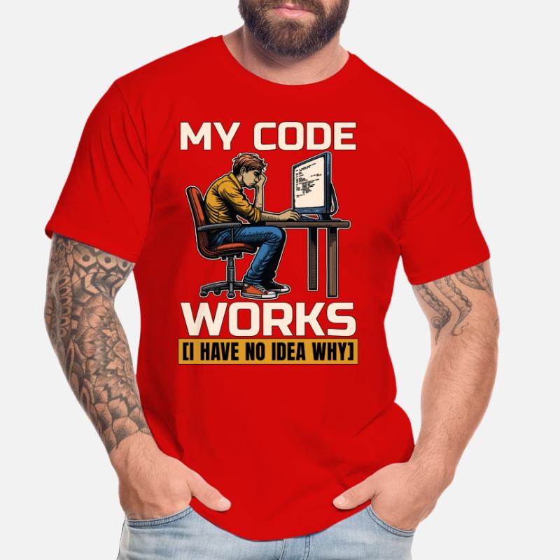 Coder My Code Works I Have No Idea Web Developer Men's Premium Organic T-Shirt
