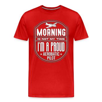 Aerobatic Pilot Morning Is Not My Time Aviation - Männer Premium Bio T-Shirt - Rot - Vorne - Damien (186cm)