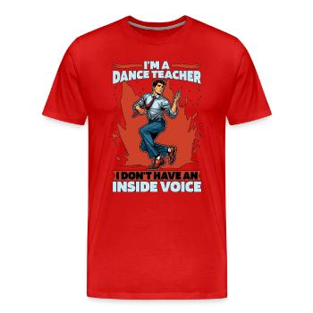 Je suis professeur de danse Je n’ai pas de concours de danse - T-shirt bio Premium Homme - rouge - Devant - Damien (186cm)