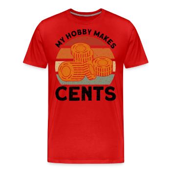 Coin collecting My hobby throws cents off gift - Men's Premium Organic T-Shirt - red - Front - Damien (186cm)