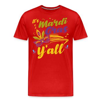 Es ist Fasching, Leute Mardi Gras Geschenk - Männer Premium Bio T-Shirt - Rot - Vorne - Damien (186cm)