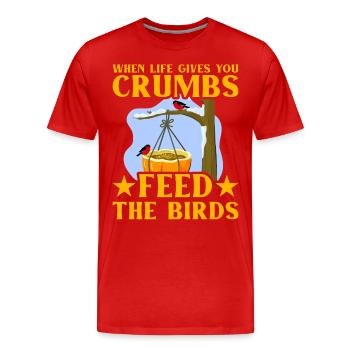 Quand la vie vous donne des miettes, nourrissez les oiseaux - T-shirt bio Premium Homme - rouge - Devant - Damien (186cm)