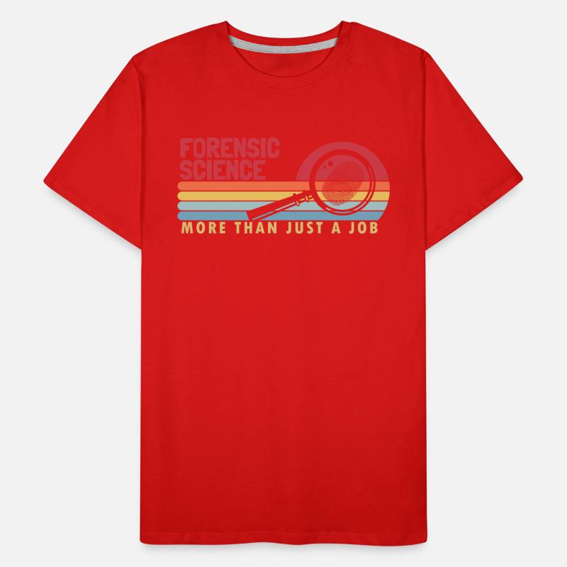 Forensic Science more than a Job Science Forensic Men's Premium Organic T-Shirt